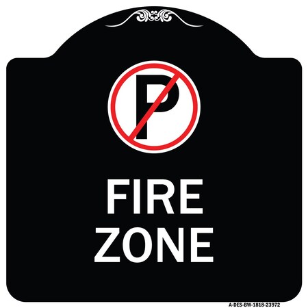 Signmission Fire Zone No Parking Symbol Heavy-Gauge Aluminum Architectural Sign, 18" x 18", BW-1818-23972 A-DES-BW-1818-23972